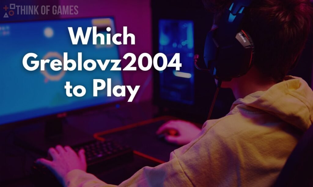 Greblovz2004: The Ultimate Open-World Gaming Experience